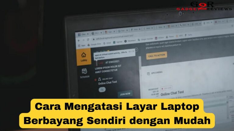 Cara Mengatasi Layar Laptop Berbayang Sendiri Dengan Mudah