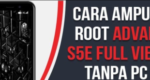 Cara Root Advan S5E Full Tanpa PC