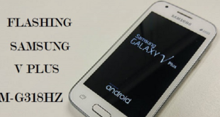 Cara Flashing Samsung Galaxy V Plus SM-G318HZ via Odin