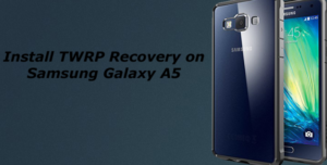 twrp samsung a5