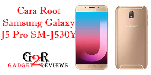 Cara Root Samsung Galaxy J5 Pro SM-J530Y