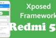 Tutorial Cara Pasang Xposed Framework Redmi 5A