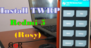 Tutorial Cara Root dan Install TWRP Xiaomi Redmi 5 (Rosy)