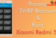 Tutorial Cara Root dan Install TWRP Xiaomi Redmi 5A (Riva)
