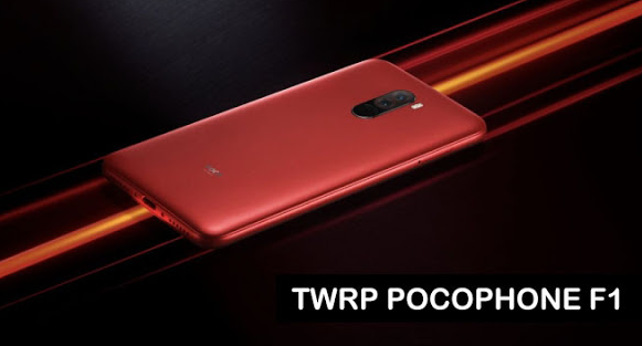 Install TWRP Xiaomi Pocophone F1