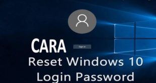 Cara Mengatasai Lupa Password Windows 10 Dengan Mudah dan Cepat