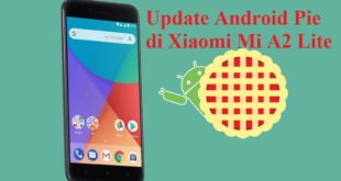Cara update Android Pie di Xiaomi Mi A2 Lite