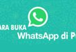 Cara Menggunakan dan Menjalankan WhatsApp di PC atau Laptop
