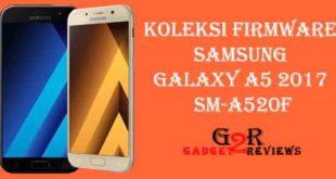 Koleksi Stock ROM Firmware Samsung Galaxy A5 2017 SM-A520F Indonesia