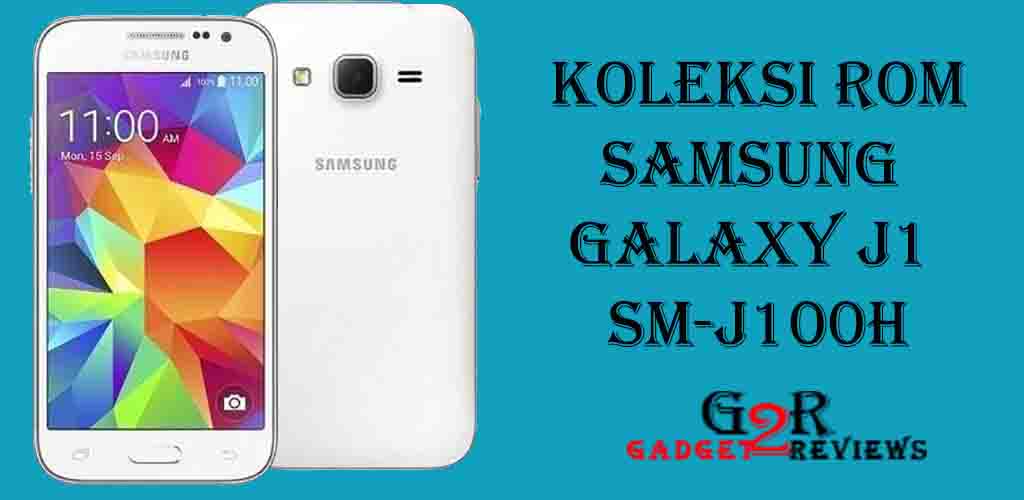 Koleksi Stock ROM Terbaru Firmware Samsung Galaxy J1 SM-J100H Indonesia