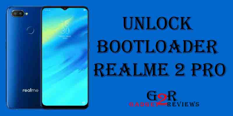 Cara Unlock Bootloader RealMe 2 Pro