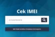 Cara Cek IMEI HP Black Market (BM) di Situs Kemenperin