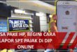 Cara Lapor SPT Lewat DJP Online
