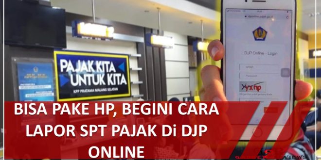 Cara Lapor SPT Lewat DJP Online