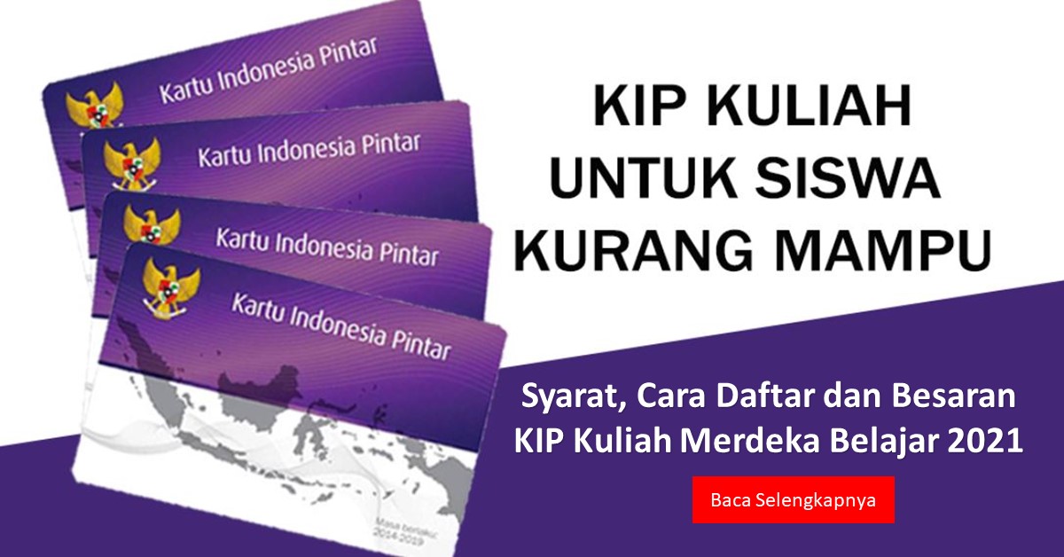 Syarat, Cara Mendaftar Dan Besaran Bantuan Dana KIP Kuliah Merdeka ...