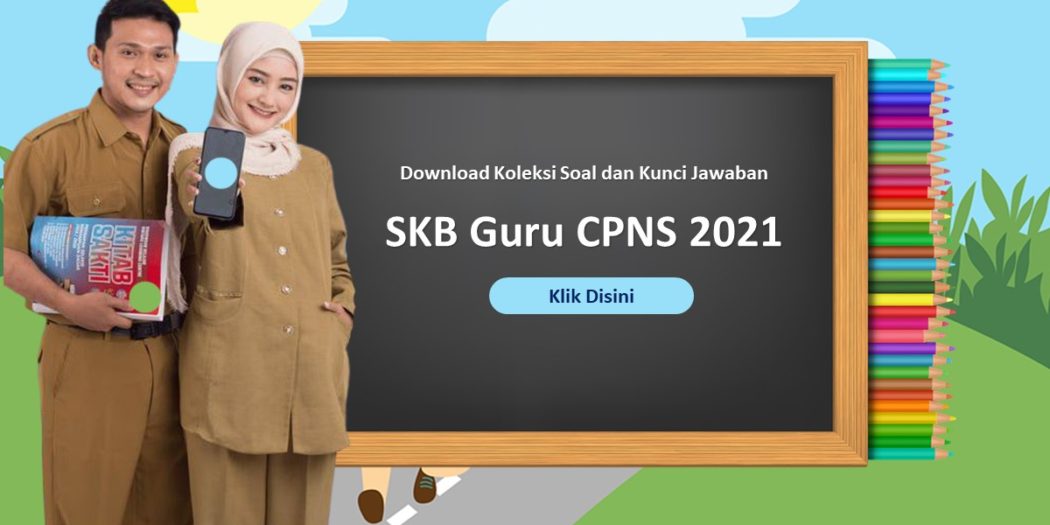 Link Download Koleksi Soal dan Kunci Jawaban SKB Guru CPNS ...
