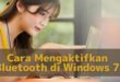 Cara Mengaktifkan Bluetooth di Windows 7
