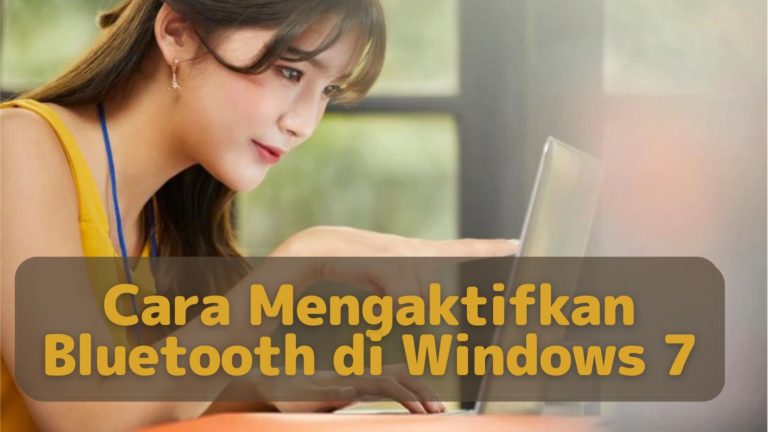 Cara Mengaktifkan Bluetooth di Windows 7 Laptop PC 