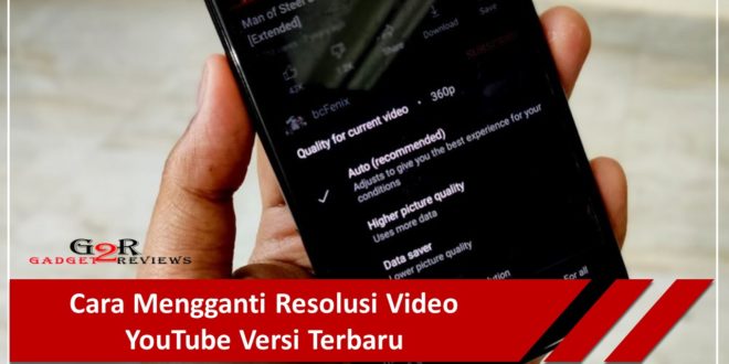 Cara Mengganti Resolusi Video YouTube Versi Terbaru