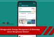 Cara Menghemat Memori Penggunaan Aplikasi WhatsApp Terbaru