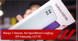 Harga dan Spesifikasi Samsung A22 5G Terbaru