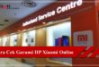 Cara Cek Garansi HP Xiaomi Lewat Online