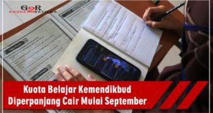 Kuota Belajar Kemendikbud Diperpanjang Cair Mulai September