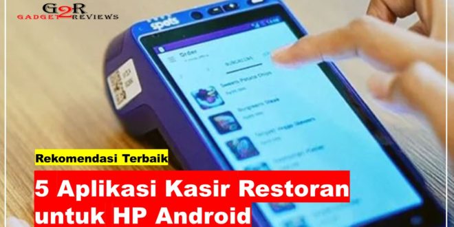 Aplikasi Kasir Restoran untuk HP Android