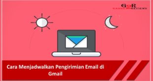 Cara Menjadwalkan Pengirimian Email di Gmail