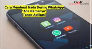 Cara Buat Nada Dering WhatsApp Ada Namanya Tanpa Aplikasi