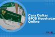 2 Cara Daftar BPJS Kesehatan Online Terbaru Mudah dan Cepat