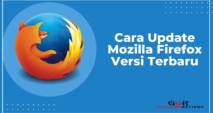 Cara Memperbarui Aplikasi Browser Firefox ke Versi Terbaru