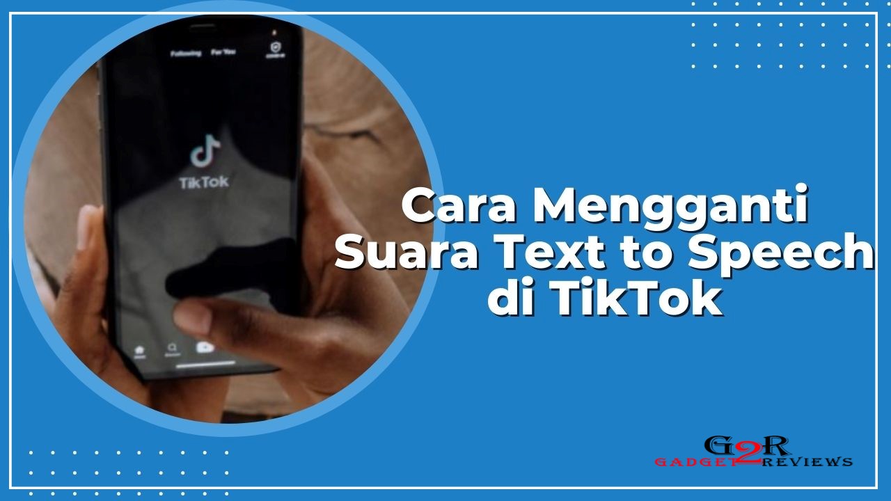 Cara Mengganti Suara Text To Speech TikTok Membuat Suara Secara ...