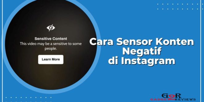 Cara Menghilangkan Konten Negatif di Instagram