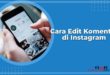 Cara Edit Komentar di Instagram Dengan Mudah