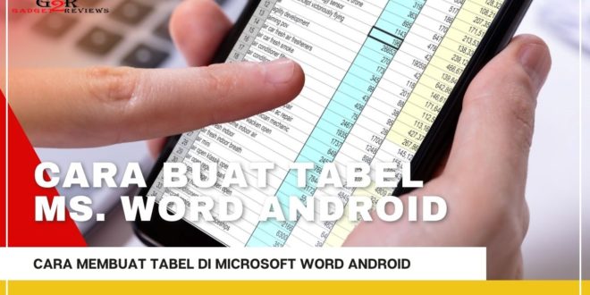 Cara Membuat Tabel di Microsoft Word Android