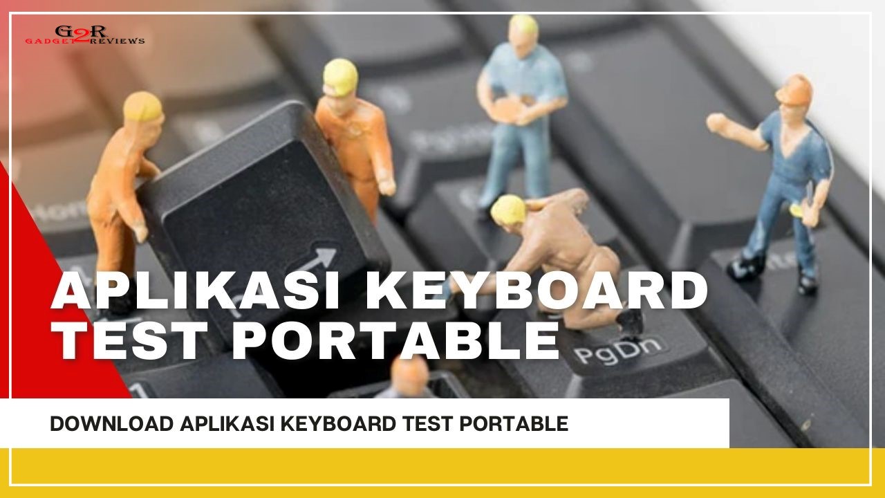 Aplikasi Keyboard Test Portable yang Mudah