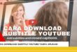 Cara Download Subtitle Youtube di Android Tanpa Aplikasi