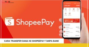 Cara Transfer Dana ke ShopeePay Tanpa Bank Ternyata Sangat Mudah