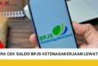 Cara Mengecek Saldo BPJS Ketenagakerjaan Lewat HP Android