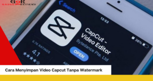 Cara Menyimpan Video Capcut Tanpa Watermark