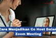 Cara Menjadikan Co Host Dalam Zoom Meeting