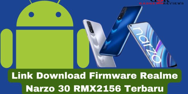 Link Download Firmware Realme Narzo 30 RMX2156 Terbaru