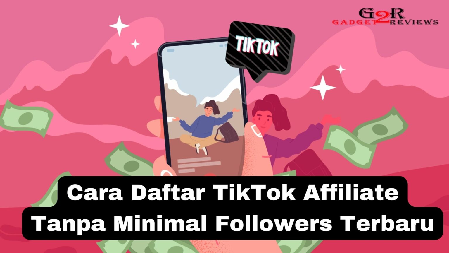 Syarat Dan Cara Daftar TikTok Affiliate Tanpa Minimal Followers Terbaru ...