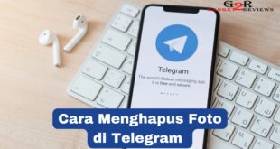 Cara Menghapus Foto di Telegram Agar Memori Telepon Tidak Mudah Penuh