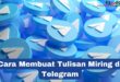 cara membuat tulisan miring di Telegram