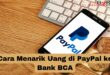 Cara Menarik Uang di PayPal ke Bank BCA Menggunakan HP