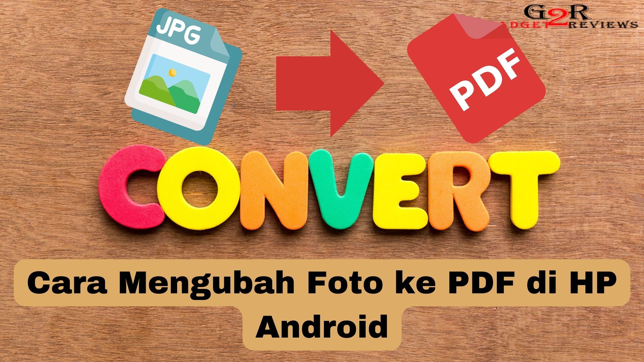 Cara Mengubah Foto ke PDF di HP Android