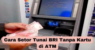 Cara Setor Tunai BRI Tanpa Kartu di ATM