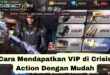 Cara Mendapatkan VIP di Crisis Action